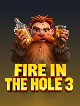 Fire in the Hole 3