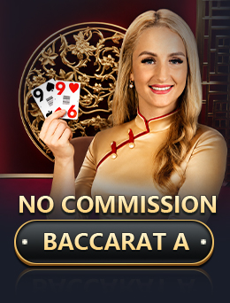No Commission Baccarat A