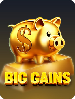 Big Gains