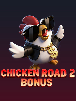 Chicken Road 2 Bonus