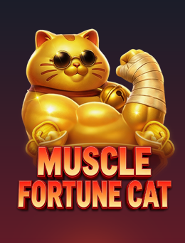 MUSCLE FORTUNE CAT